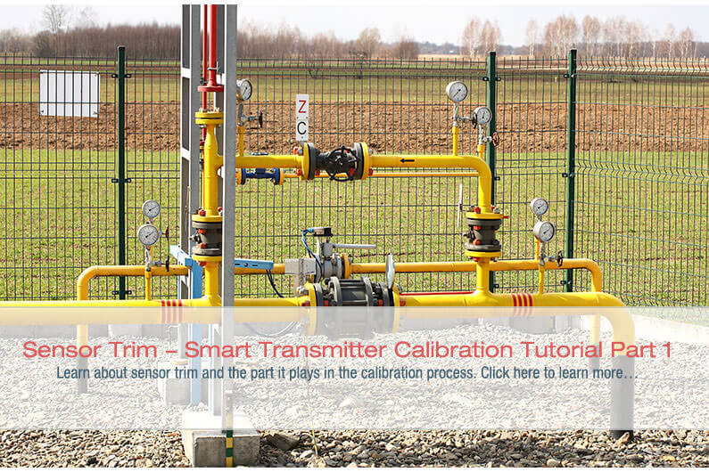 Sensor Trim – Smart Transmitter Calibration Tutorial Part 1